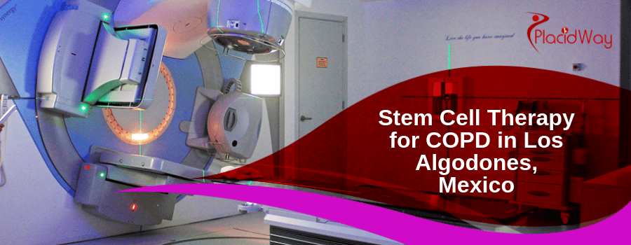 Stem Cell Therapy for COPD in Los Algodones, Mexico